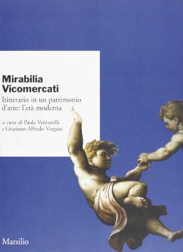 Itinerary in an artistic heritage, Mirabilia Vicomercati. Itinerary in one