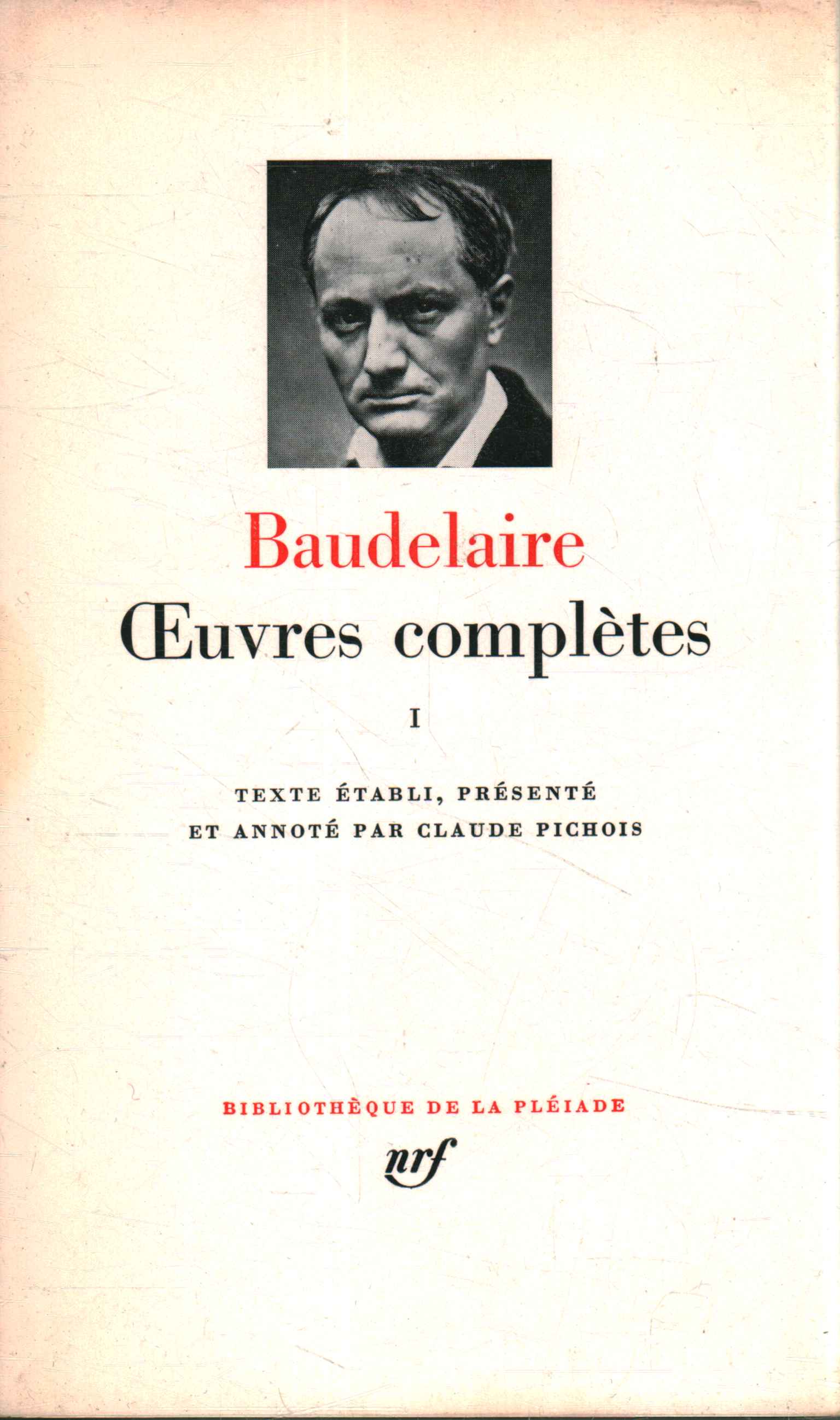 Œuvres complètes (Volume I),Oeuvres complètes (Volume I)