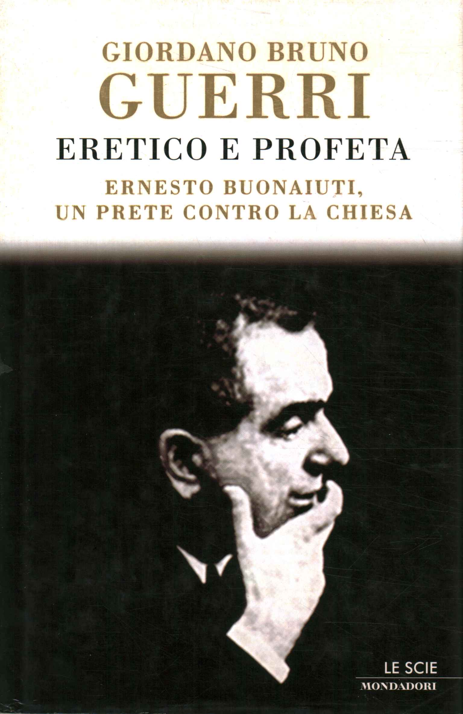 Eretico e profeta