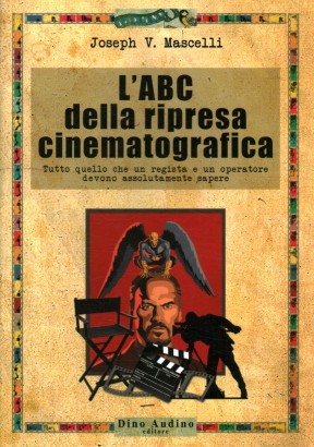 L'ABC della ripresa cinematografica