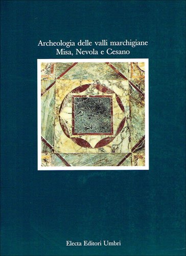 Archeologia delle valli marchigiane Misa %