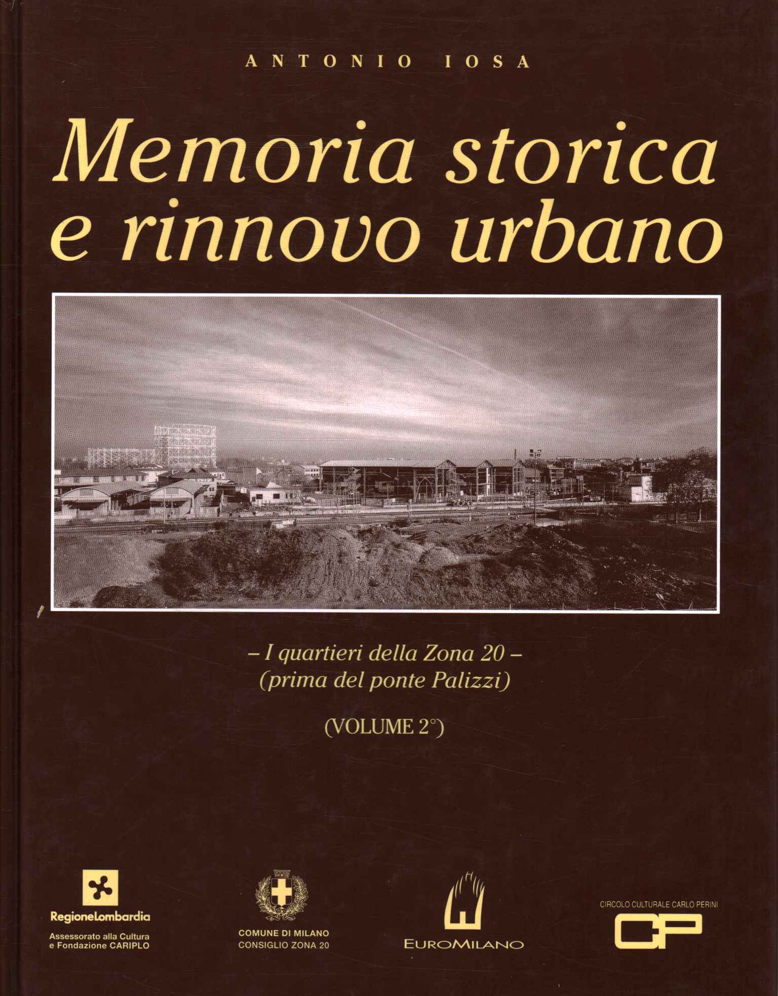 Historical memory and urban renewal (Volume