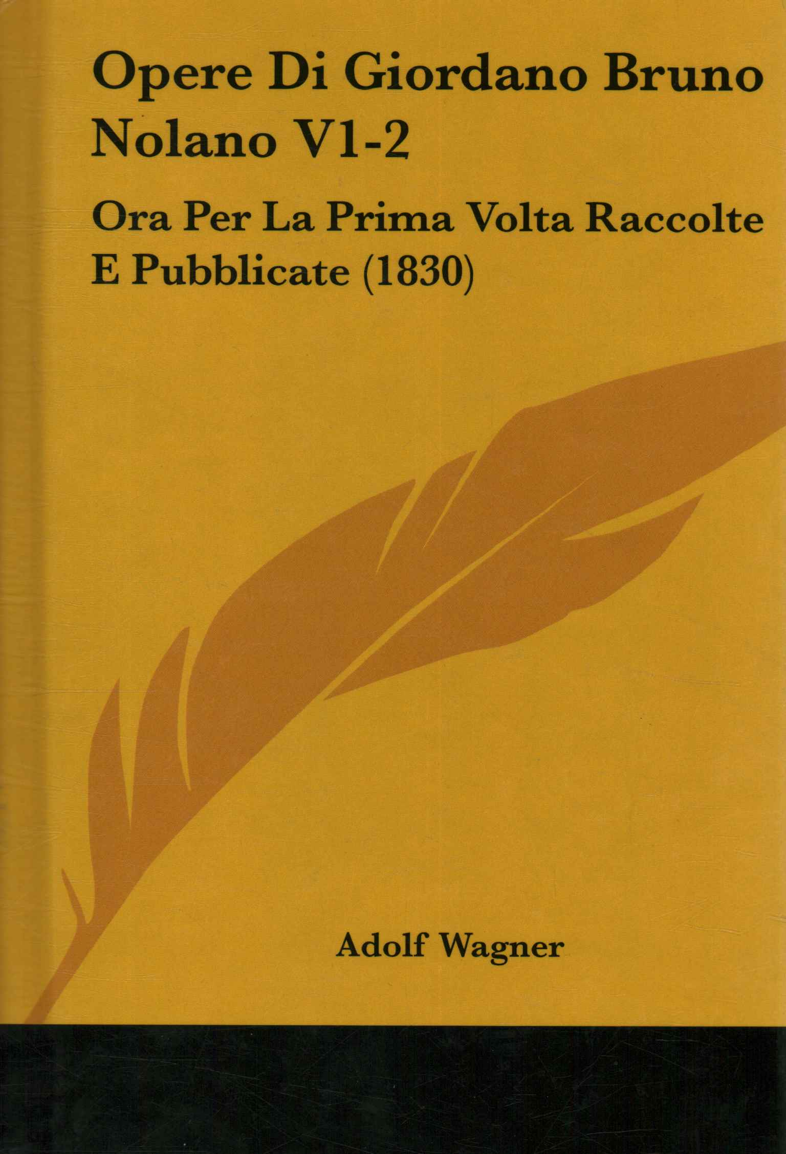 Werke von Giordano Bruno Nolano V1-2: O