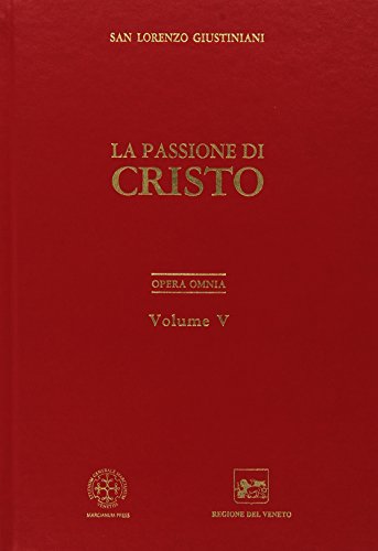 Christ's passion. Opera Omnia (vo