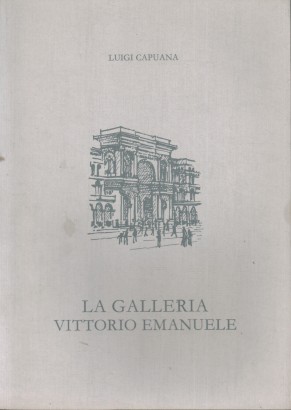 La galleria Vittorio Emanuele