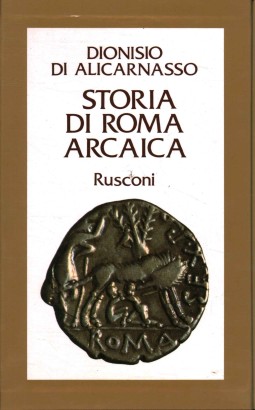 Storia di Roma arcaica (le antichità romane)