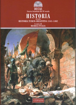 Historia ovvero Historia turco-bizantina 1341-1462