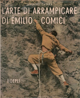 L'arte di arrampicare di Emilio Comici