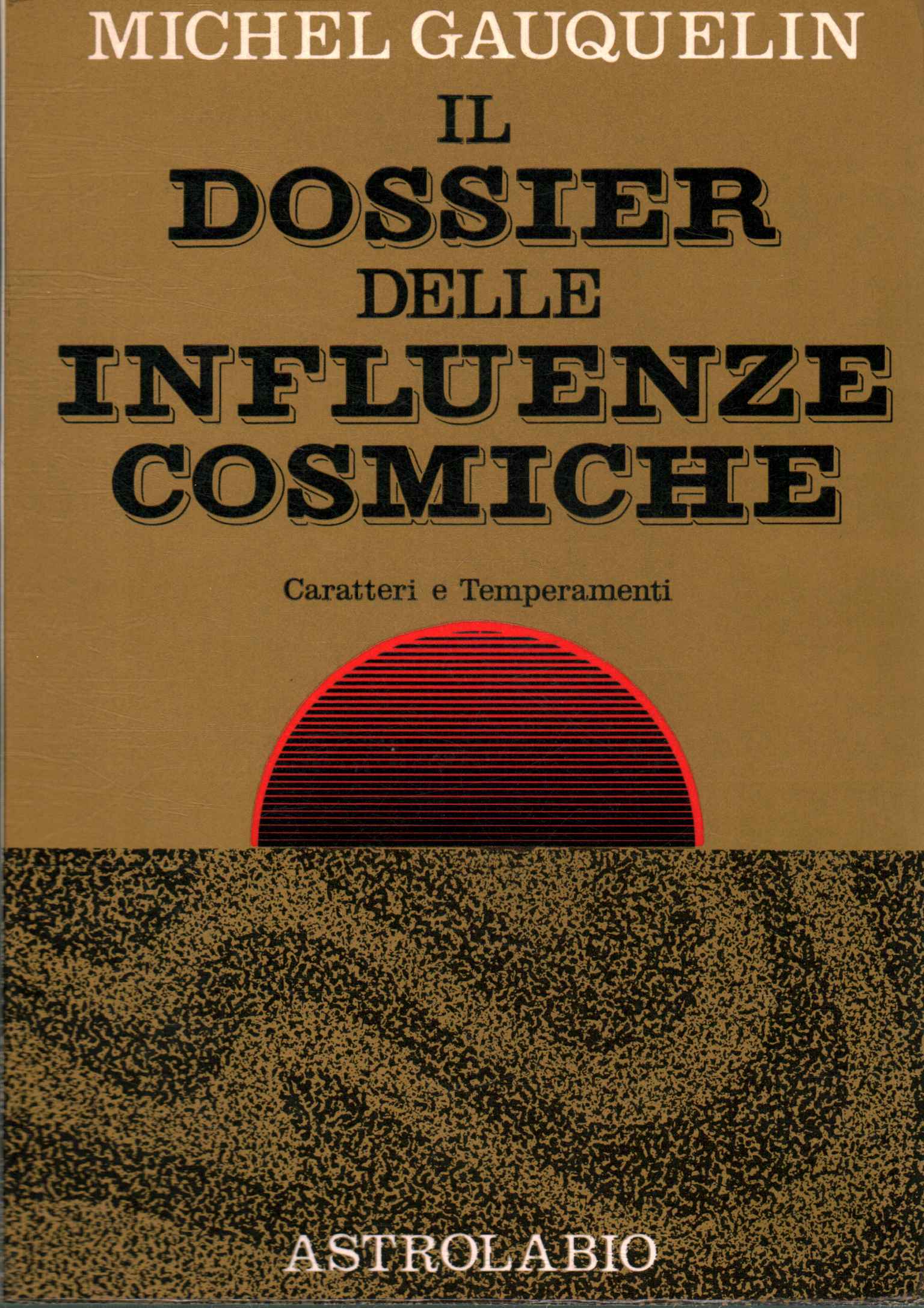 The dossier of cosmic influences
