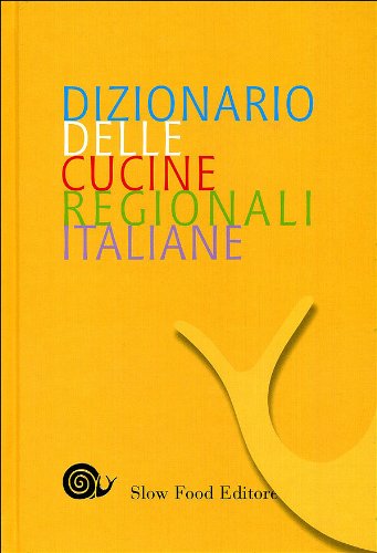 Dictionnaire des cuisines régionales italiennes