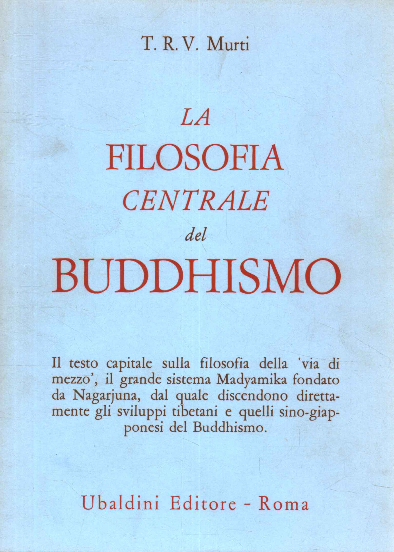 La filosofía central del budismo