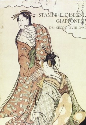 Stampe e disegni giapponesi dei Secoli XVIII-XIX nelle collezioni pubbliche fiorentine