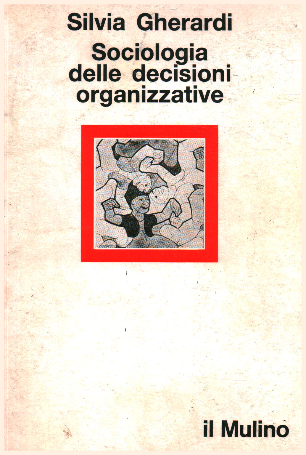 Sociología de las decisiones organizacionales.