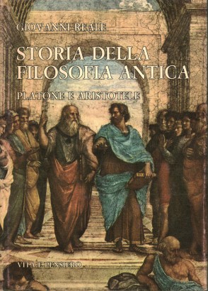 Storia della filosofia antica. Platone e Aristotele (Volume II)