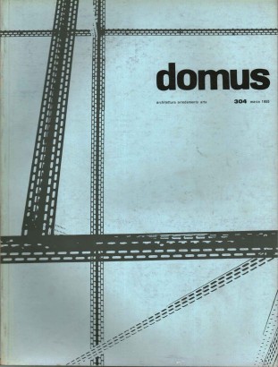 Domus. Architettura arredamento arte (marzo 1955 - n. 304)