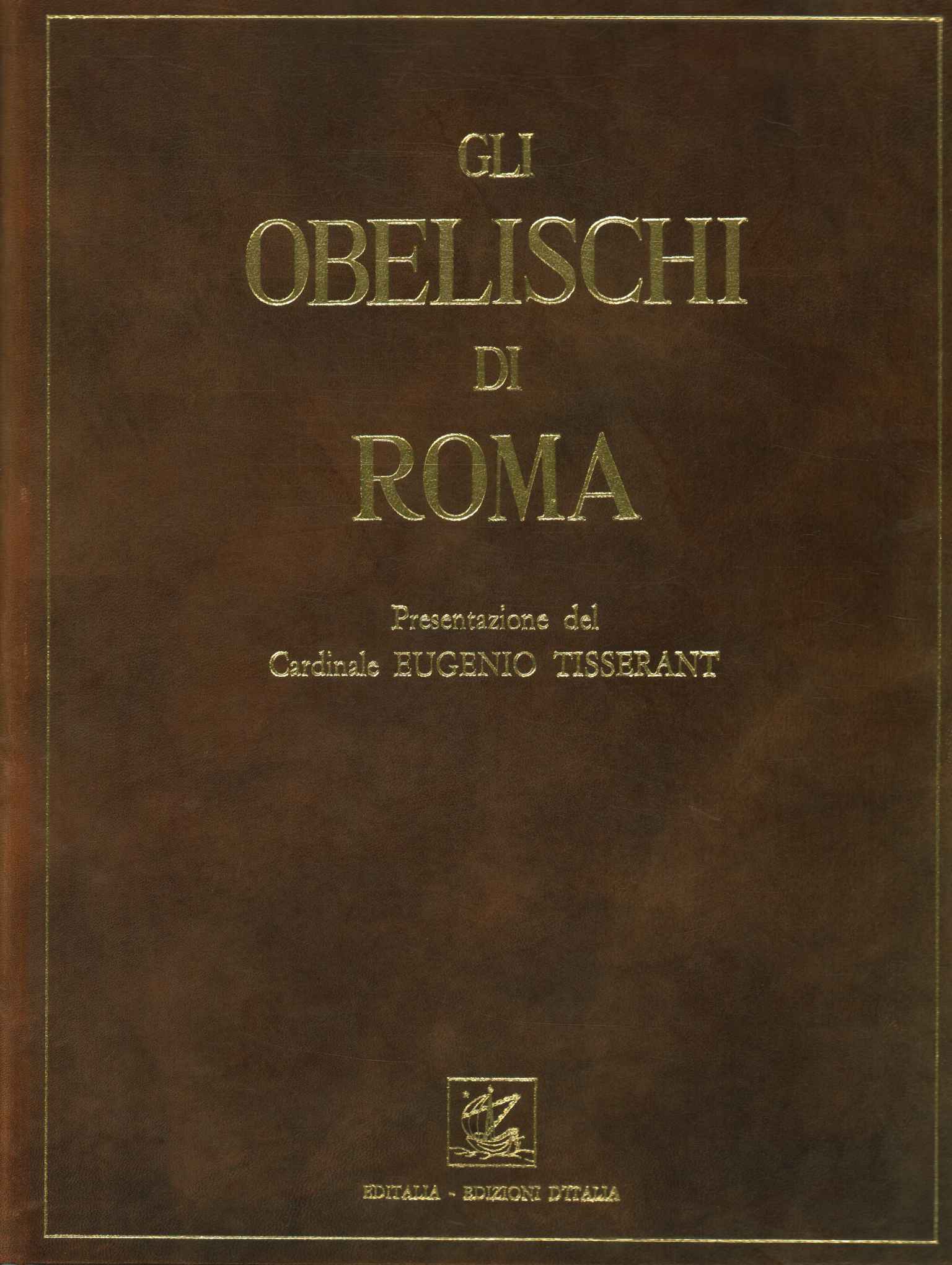 Les obélisques de Rome,Les obélisques de Rome et leur épig