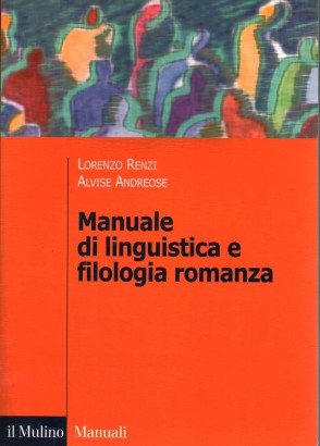 Manuale di linguistica e filologia romanzata