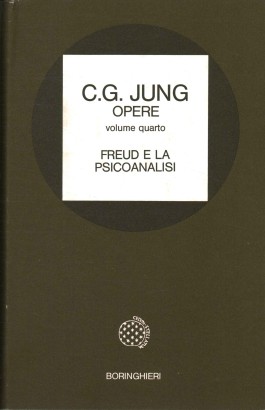 Opere. Freud e la psicoanalisi (Volume 4)