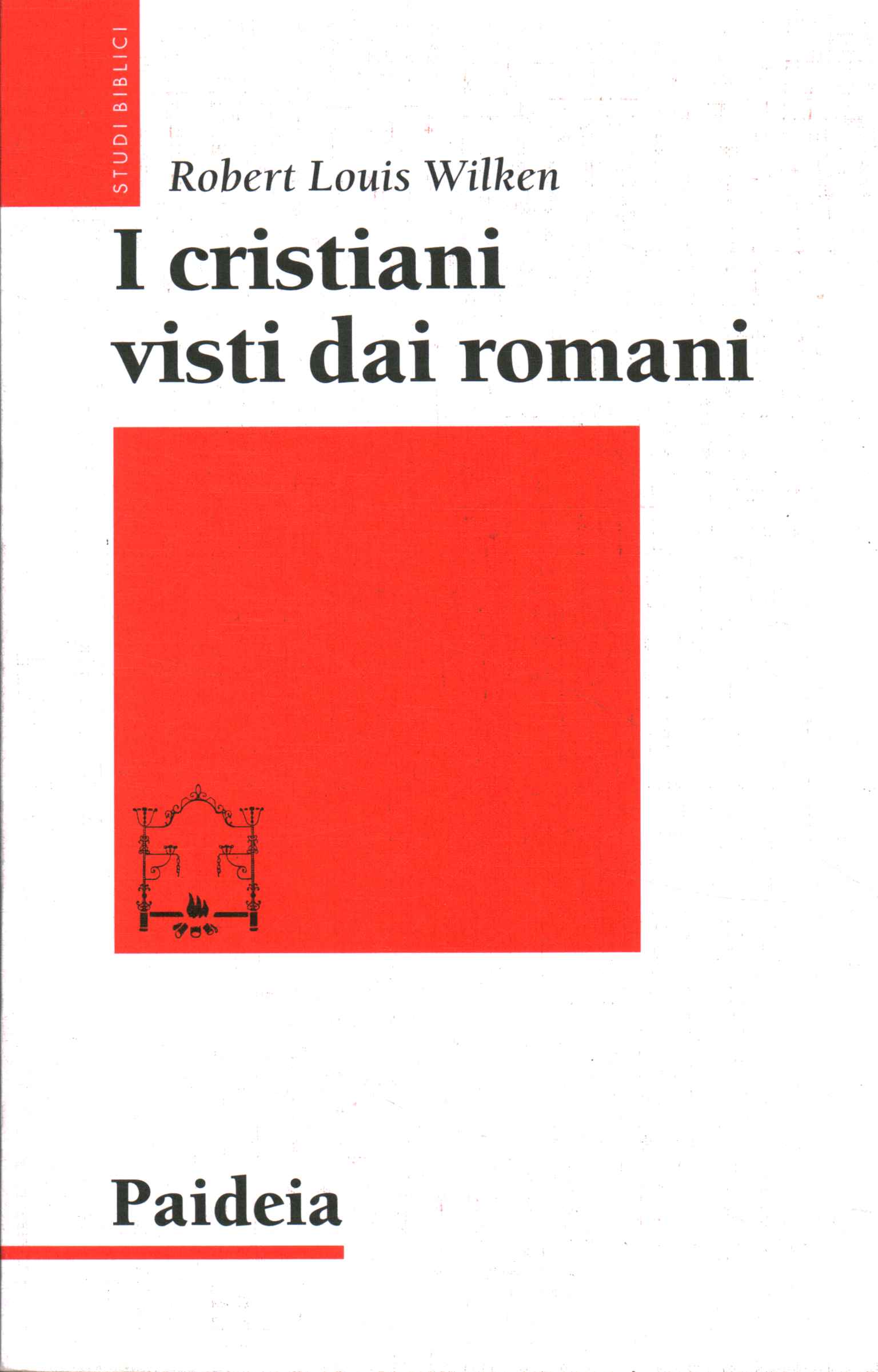 Christians seen by the Romans