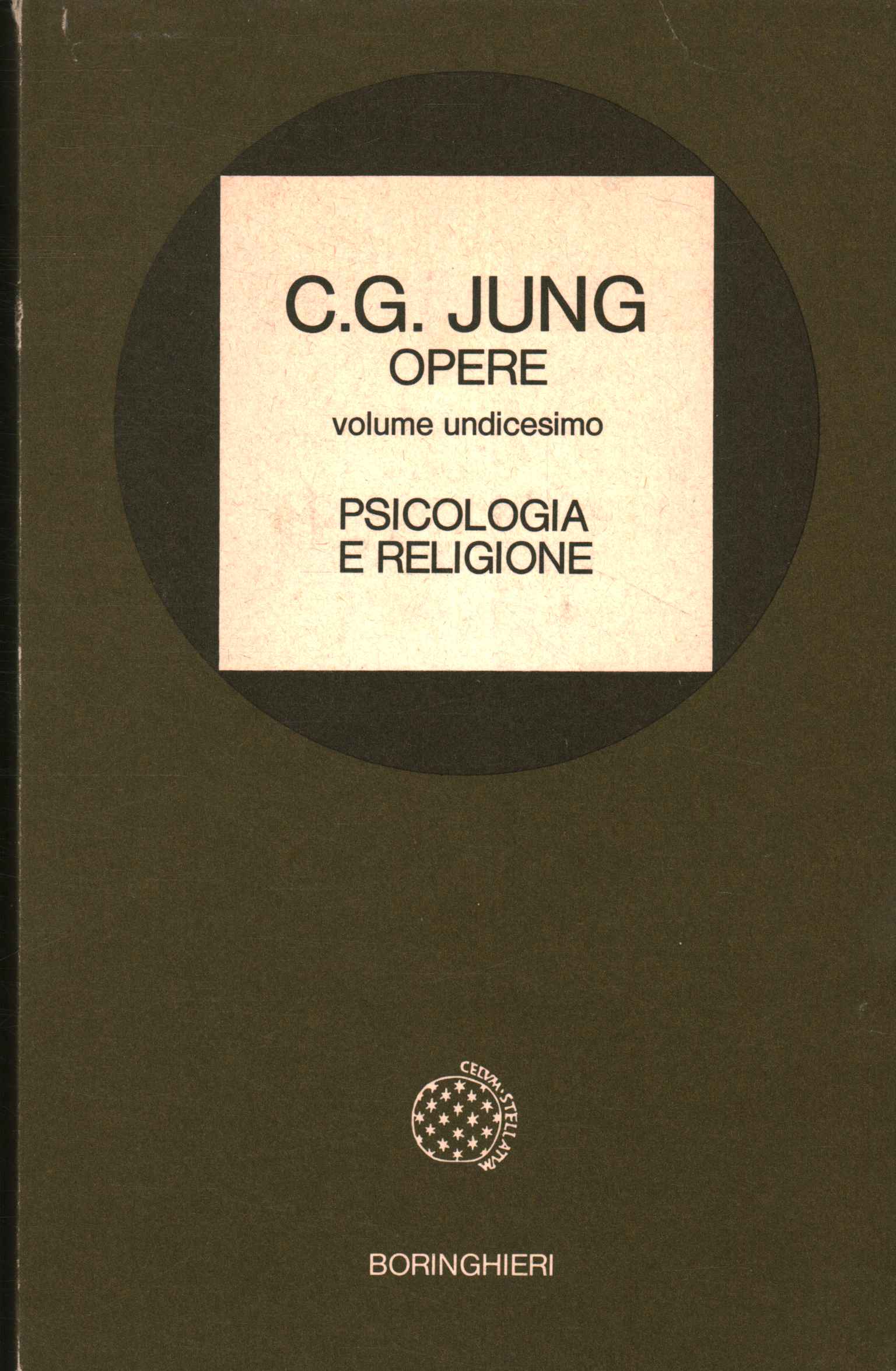 Opere. Psicologia e religione (Volume 11