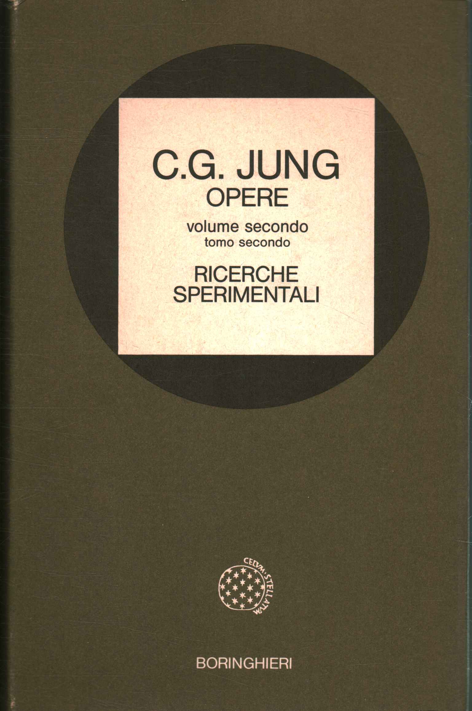 Opere. Ricerche sperimentali (Volume 2 ,Opere. Ricerche sperimentali (Volume 2