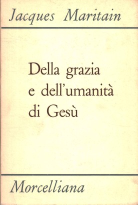 Della grazie e dell'umanità di Gesù