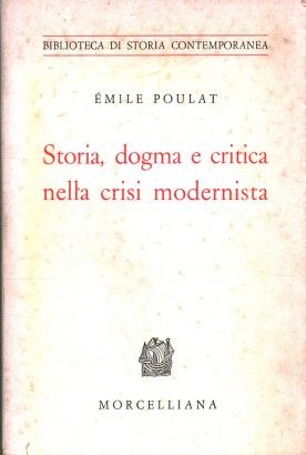 Storia, dogma e critica nella crisi modernista