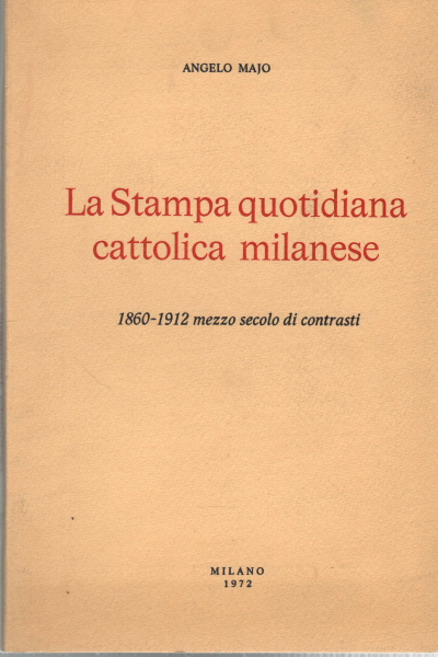 La stampa quotidiana cattolica milanese