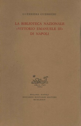 La biblioteca nazionale Vittorio Emanuele III di Napoli