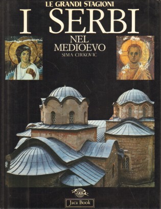 I Serbi nel Medioevo