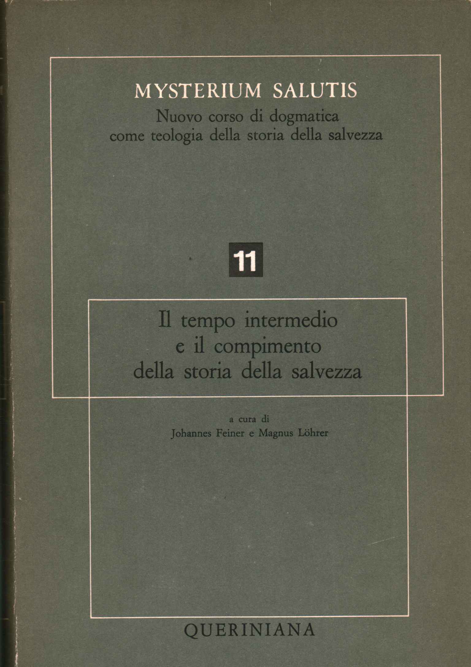 Mysterium salutis. Le temps intermédiaire e