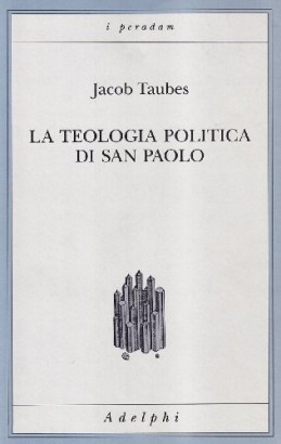 La teologia politica di San Paolo