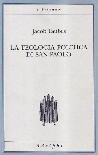 La teologia politica di San Paolo