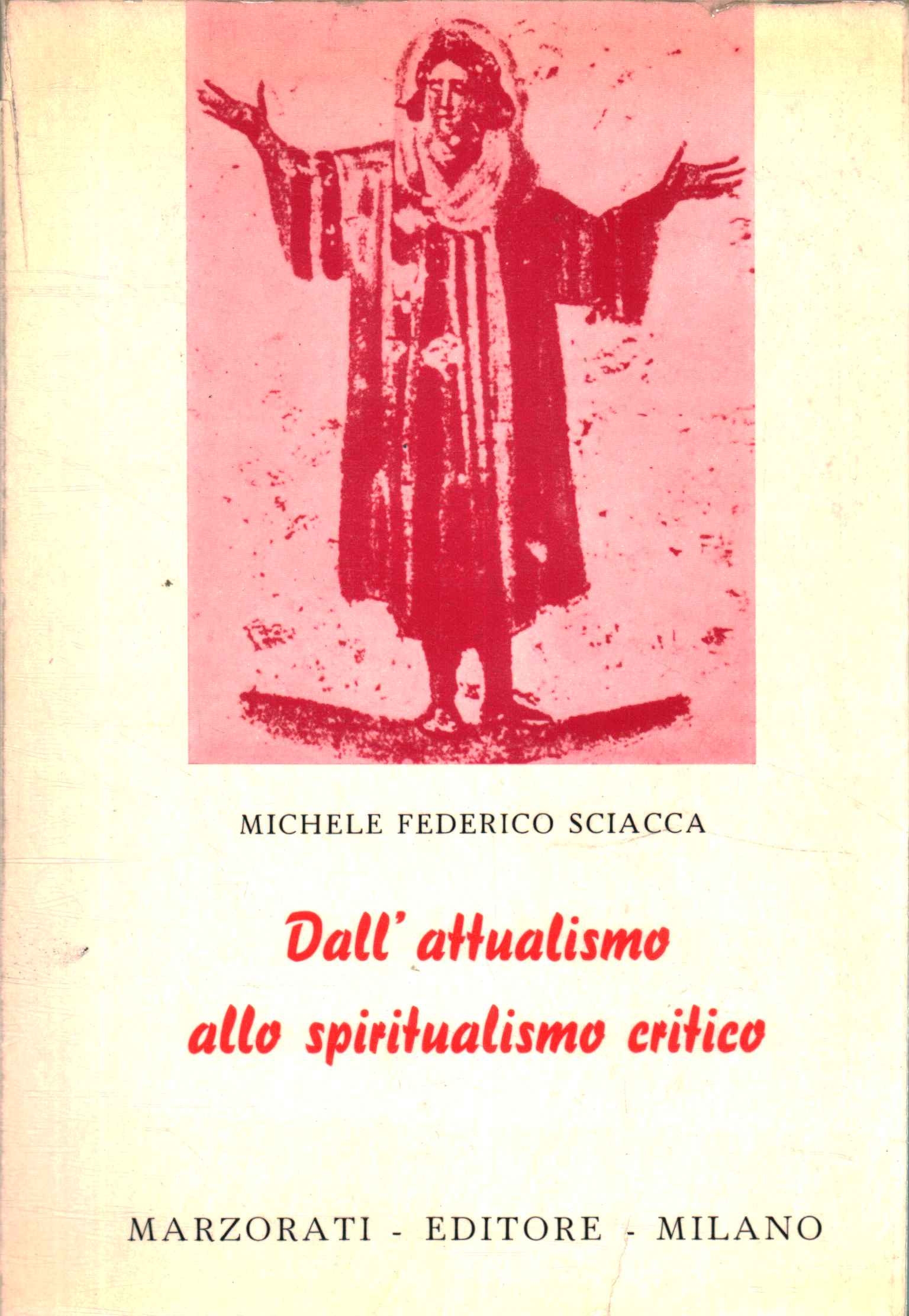 Del actualismo al espiritismo%, Del actualismo al espiritismo%, Del actualismo al espiritismo%