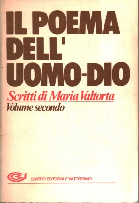 Il Poema dell'Uomo-Dio. Il primo anno di vita pubblica (Volume 2)