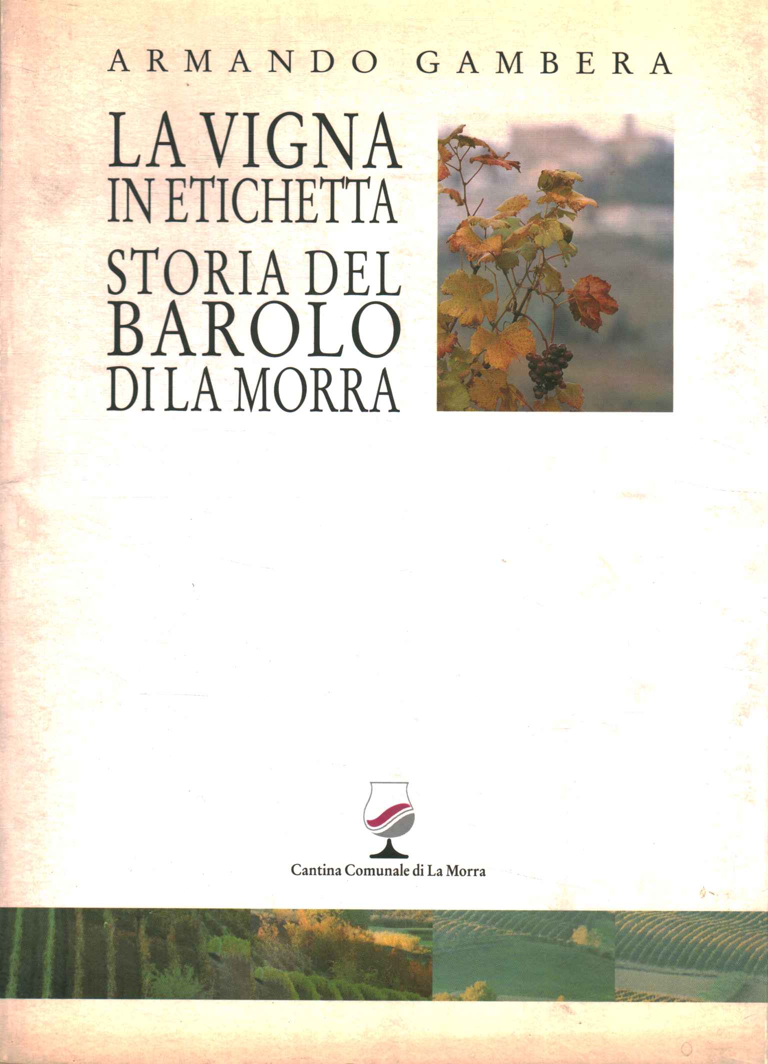 La vigna in etichetta storia del Barol