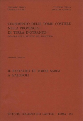 Censimento delle torri costiere nella Provincia di Terra d'Otranto. IL restauro di Torre Sabea a Gallipoli