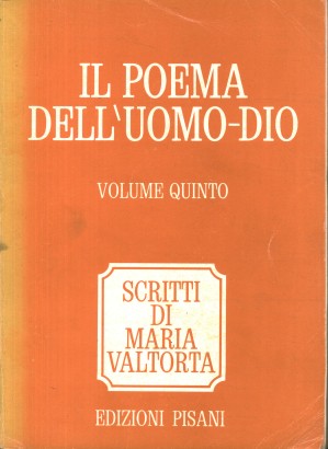 Il Poema dell'Uomo-Dio. Il terzo anno di vita pubblica (Volume 5, Parte I)