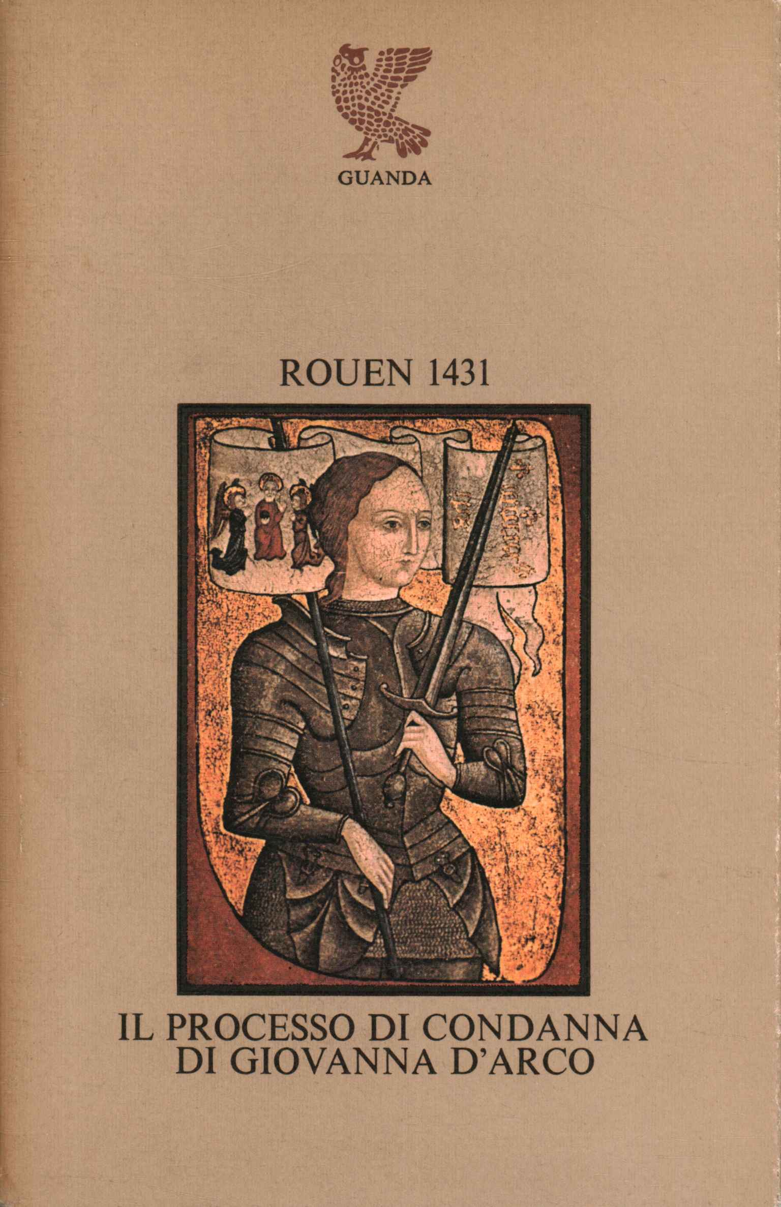 Rouen 1431. Il processo di Giovanna d0