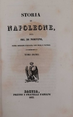 Storia di Napoleone del Sig. Di Norvin