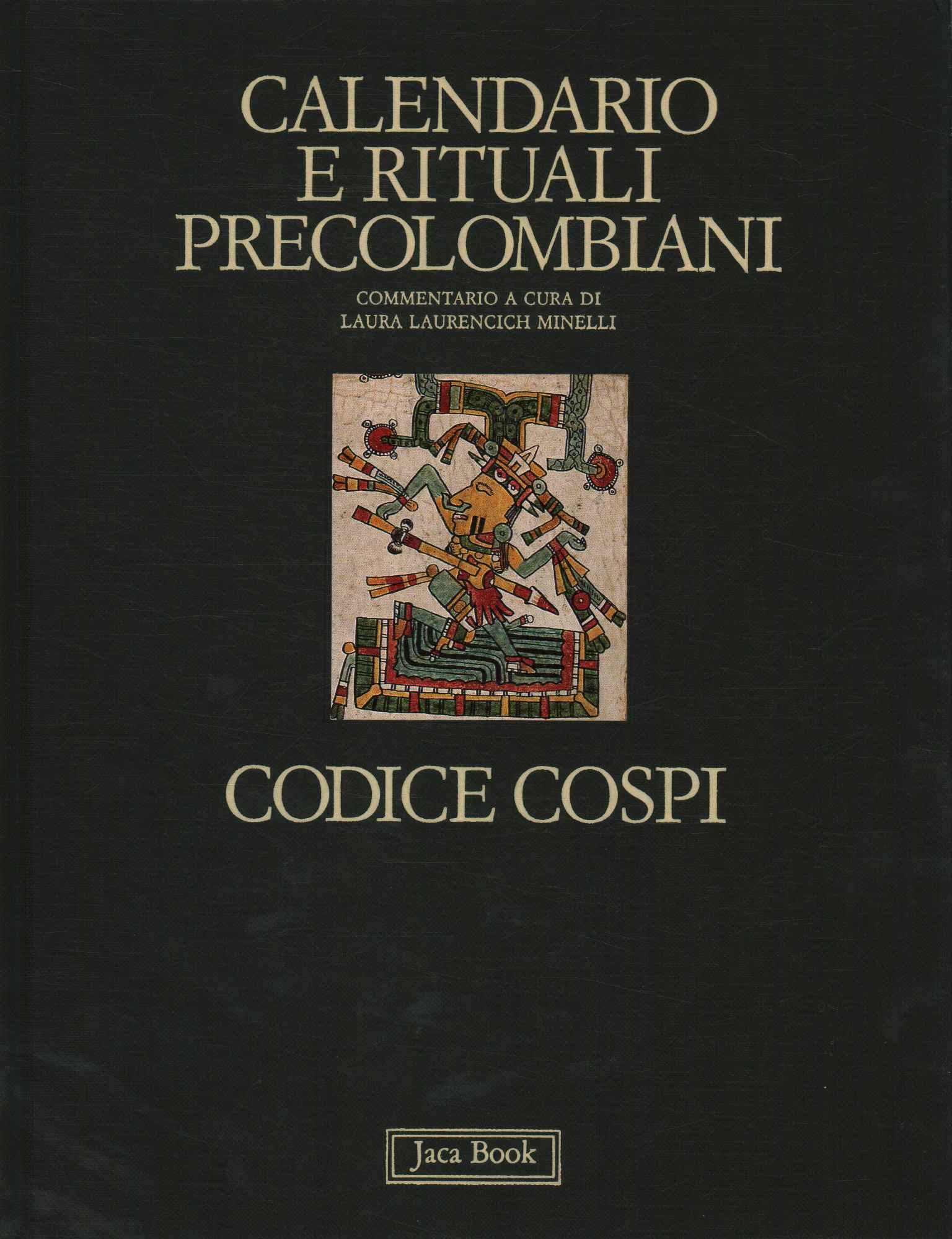 Calendario e rituali precolombiani. Codice