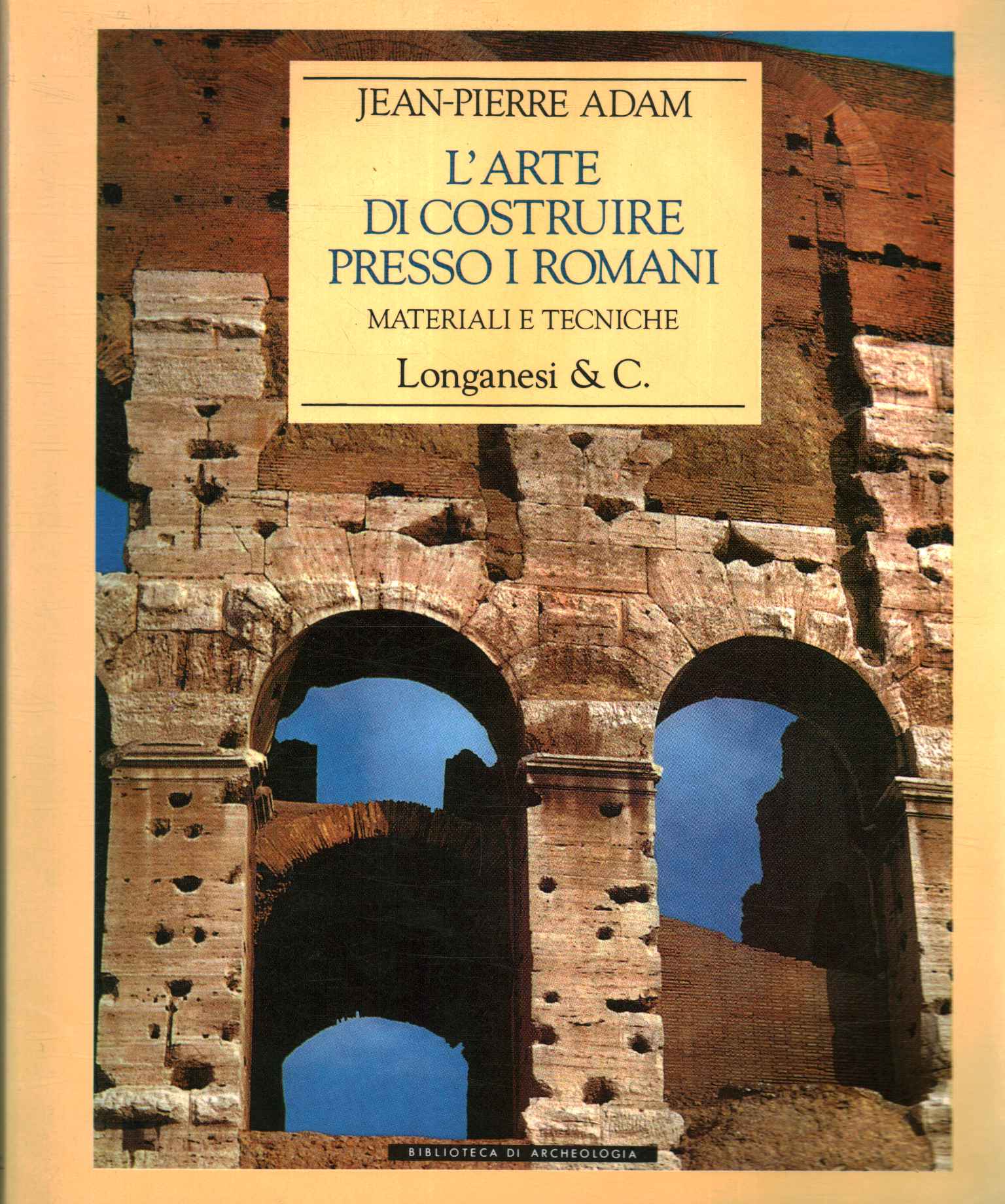 L'arte di costruire presso i