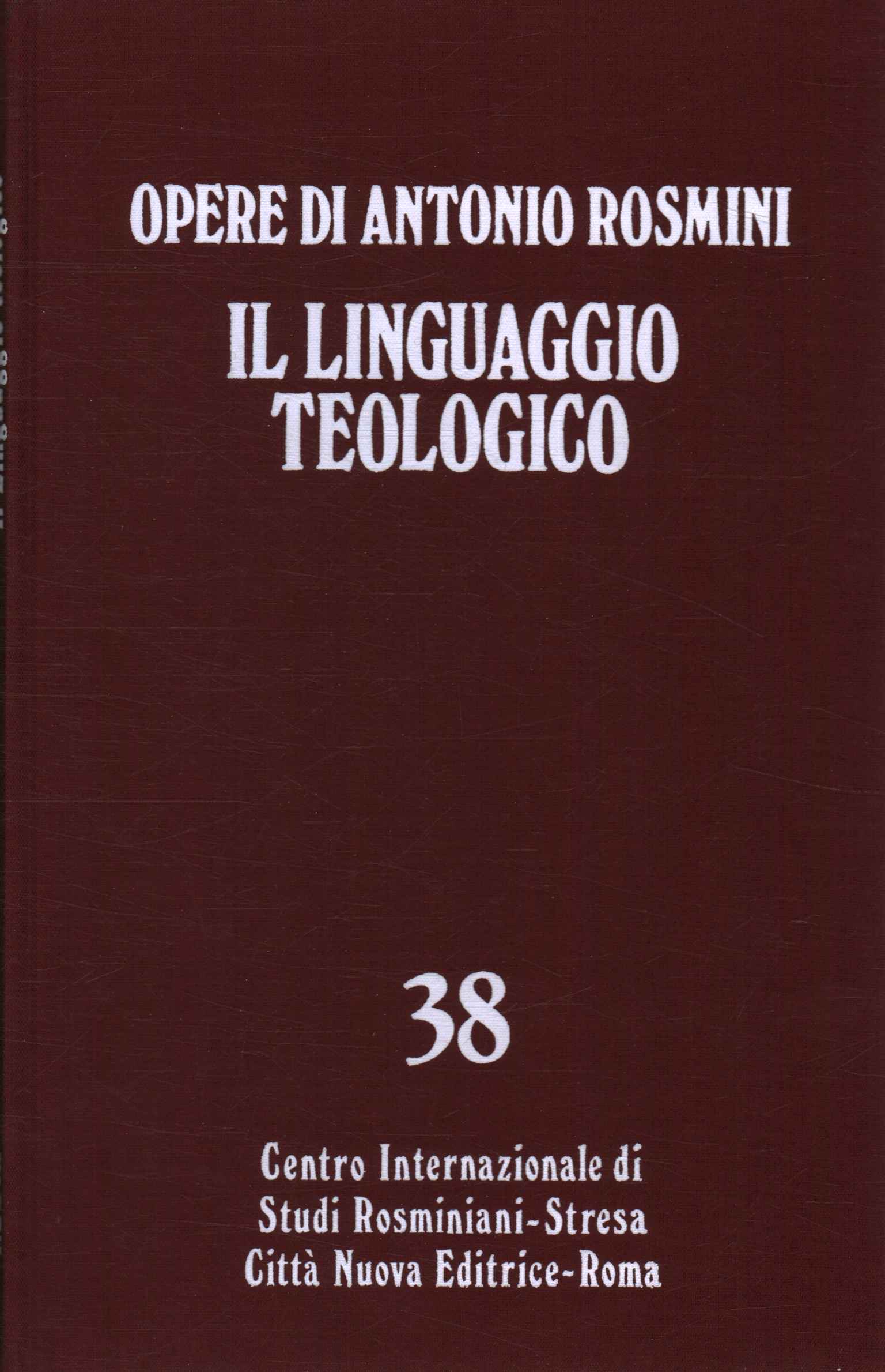 Opere teologiche. Il linguaggio teologico%