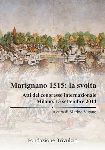 Marignano 1515: the turning point