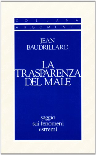 La trasparenza del male. Saggio sui fe