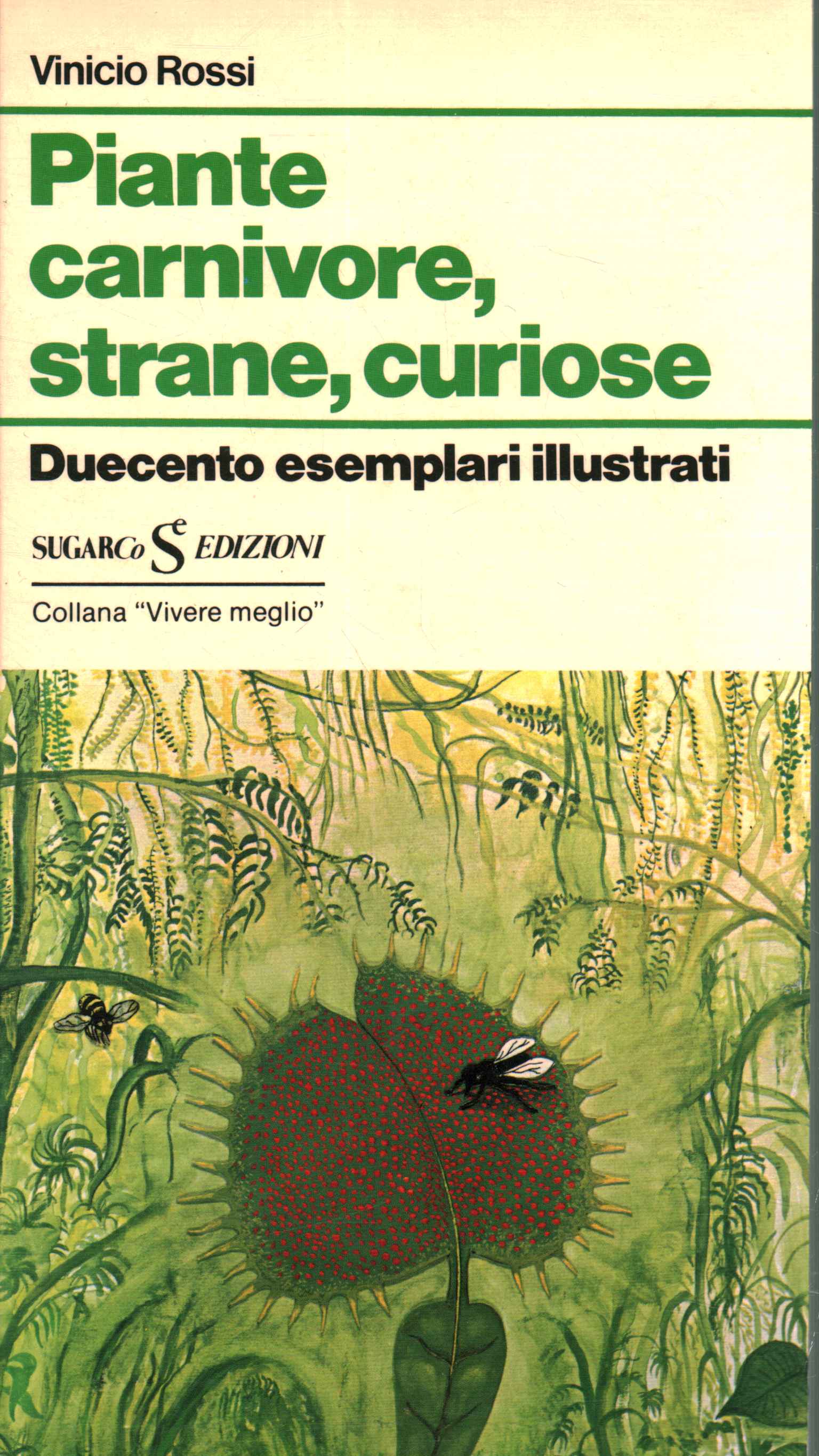 Piante carnivore strane, curiose