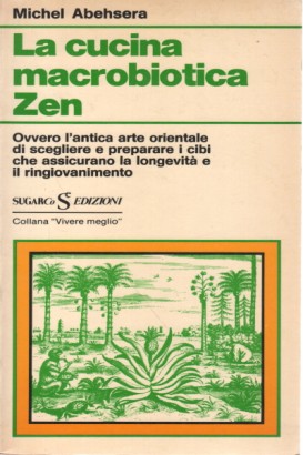 La cucina macrobiotica Zen