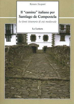 Il camino italiano per Santiago de Compostela