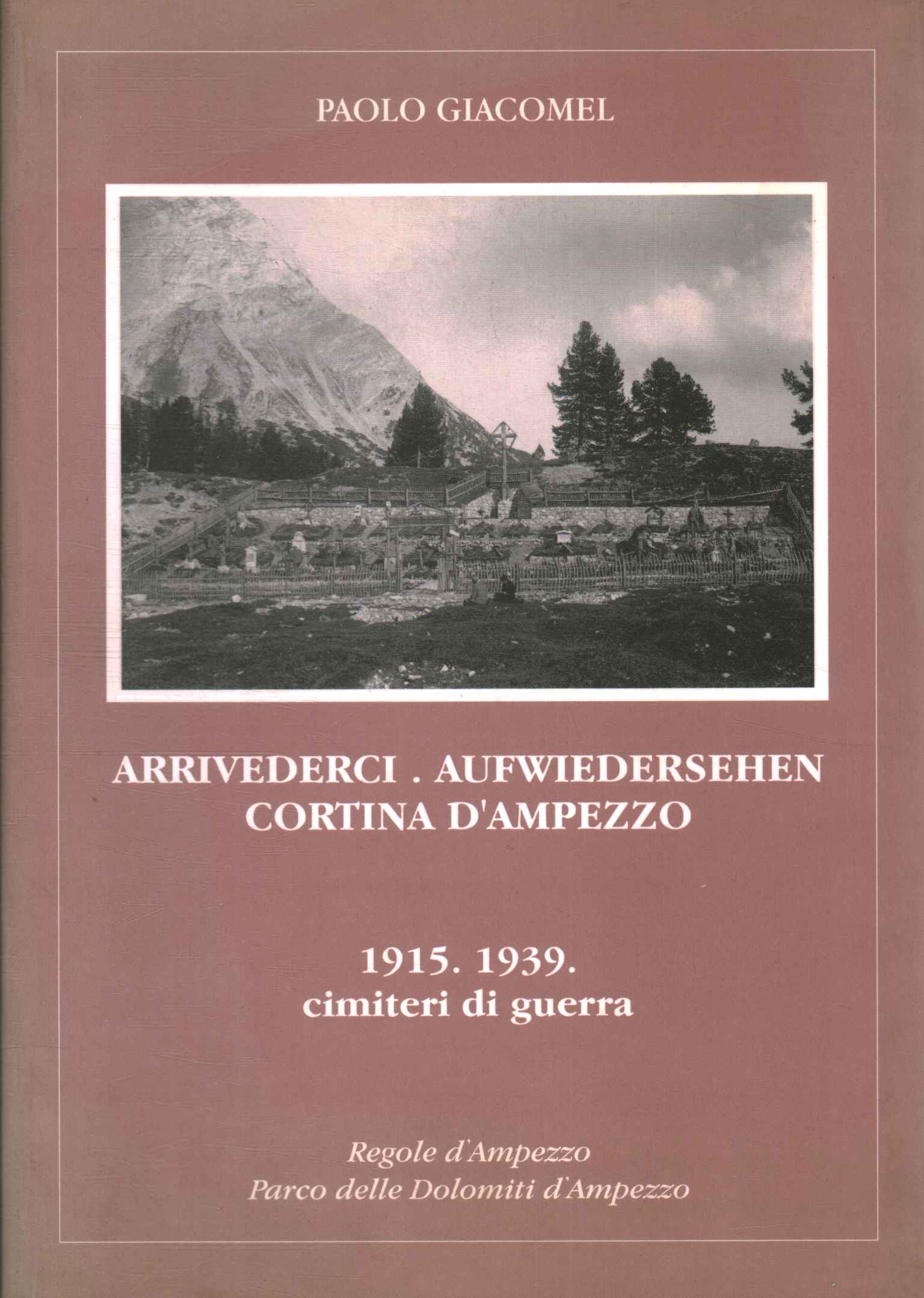 Bis wir uns wiedersehen. Aufwiedersehen Cortina d0apostr