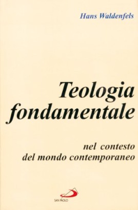 Teologia fondamentale nel contesto del mondo contemporaneo